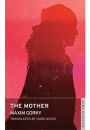 The Mother (Maxim Gorky)