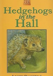 Hedgehogs in the Hall (Lucy Daniels)
