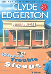 Where Trouble Sleeps (Clyde Edgerton)