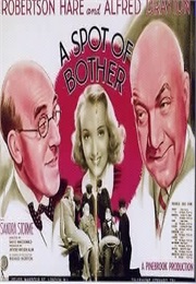 A Spot of Bother (1938)
