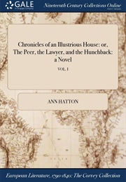 Chronicles of an Illustrious House (Ann Hatton)