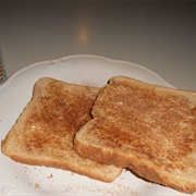 Toast With Butter and Cinnamon Sugar