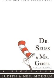Dr. Seuss and Mr. Geisel (Judith Morgan)