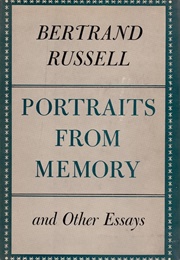 Portraits From Memory and Other Essays (Bertrand Russell)