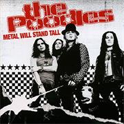 The Poodles - Metal Will Stand Tall