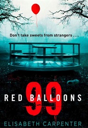 99 Red Balloons (Elisabeth Carpenter)