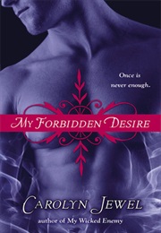 My Forbidden Desire (Carolyn Jewel)