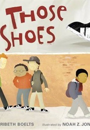 Those Shoes (Maribeth Boelts)