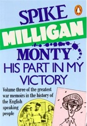 Monty His Part in My Victory (Spike Milligan)