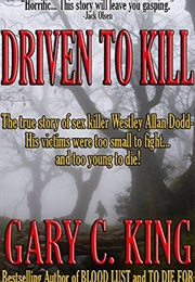 Driven to Kill (Gary C. King)