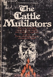 The Cattle Mutilators (John J. Dalton)