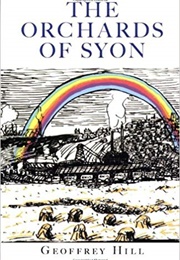 The Orchards of Syon (Geoffrey Hill)