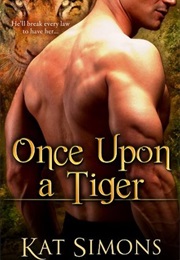 Once Upon a Tiger (Kat Simons)