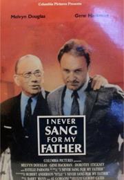 I Never Sang for My Father