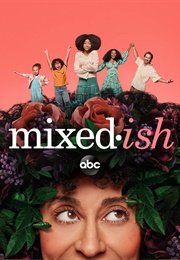 Mixed-Ish (2019)
