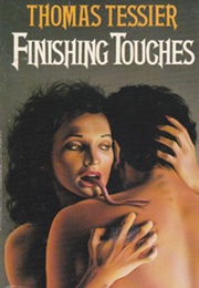 Finishing Touches (Thomas Tessier)