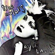 True Colors - Cyndi Lauper