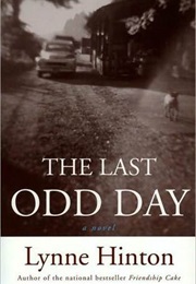 The Last Odd Day (Lynne Hinton)