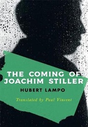 The Coming of Joachim Stiller (Hubert Lampo)