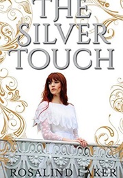 The Silver Touch (Rosalind Laker)