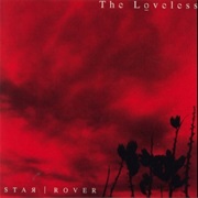 The Loveless- Star | Rover