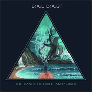 Soul Doubt - The Dance of Light and Shade