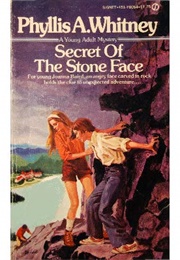 Secret of the Stone Face (Phyllis A. Whitney)