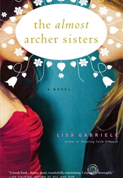 The Almost Archer Sisters (Lisa Gabriele)