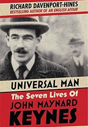 Universal Man: The Seven Lives of John Maynard Keynes (Richard Davenport-Hines)