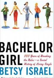 Bachelor Girl (Betsey Israel)