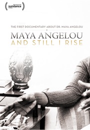 Maya Angelou: And Still I Rise (2016)