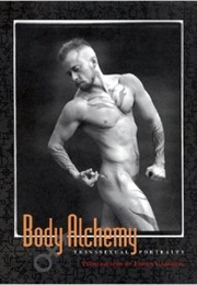 Body Alchemy: Transsexual Portraits (Loren Cameron)