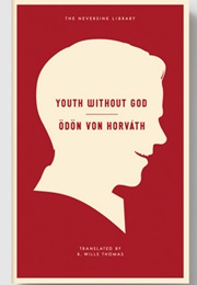 Youth Without God (Ödön Von Horváth)