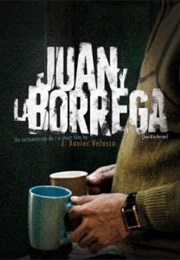 Juan Y La Borrega (2011)