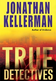 True Detectives (Jonathan Kellerman)