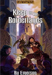 Keep on the Borderlands (Ru Emerson)