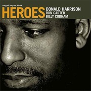Heroes – Donald Harrison (Nagel Heyer Records, 2004)