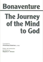 The Journey of the Mind to God (St. Bonaventure)