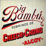 Big Bambu – Cheech and Chong