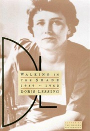 Walking in the Shade (Doris Lessing)