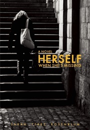 Herself When She's Missing (Sarah Terez Rosenblum)