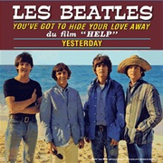 You've Got to Hide Your Love Away