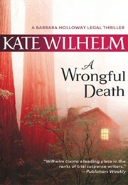A Wrongful Death (Kate Wilhelm)
