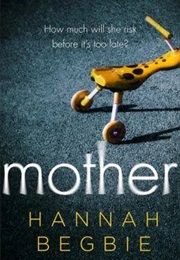 Mother (Hannah Begbie)