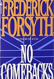 No Comebacks (Frederick Forsyth)