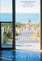 Life Without Summer (Lynne Griffin)