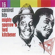 Sixteen Carnival Hits - Mighty Sparrow and Lord Kitchener