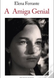 A Amiga Genial (Elena Ferrante)