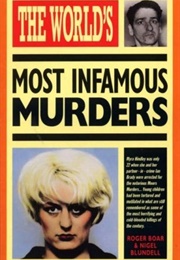 The World&#39;s Most Infamous Murders (Nigel Blundell)