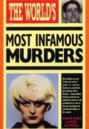The World's Most Infamous Murders (Nigel Blundell)